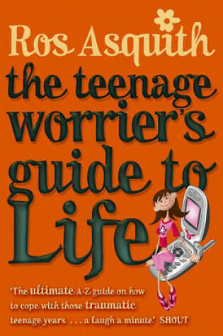 Cover of Teenage Worrier's Guide To Life