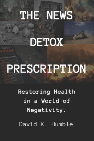 Cover of The News Detox Prescription