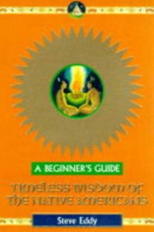 Cover of Timeless Wisdom of the Native Americans