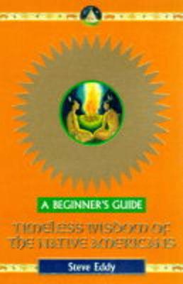 Cover of Timeless Wisdom of the Native Americans