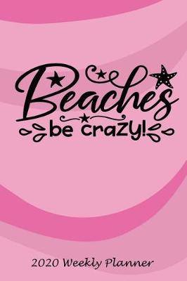 Book cover for Beaches Be Crazy