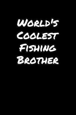 Book cover for World's Coolest Fishing Brother