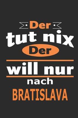 Book cover for Der tut nix Der will nur nach Bratislava