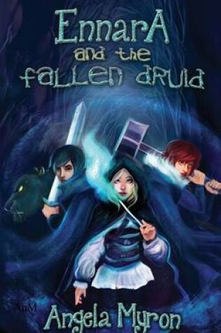 Cover of Ennara and the Fallen Druid