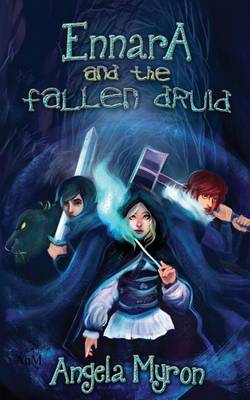 Cover of Ennara and the Fallen Druid