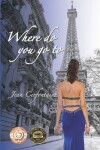 Book cover for Where do you go to