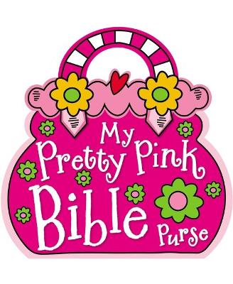 Book cover for My Pretty Pink Bible Purse