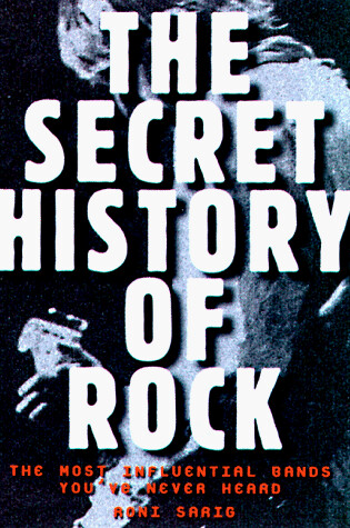 Cover of The Secret History of Rock and Roll