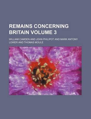 Book cover for Remains Concerning Britain Volume 3