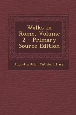 Cover of Walks in Rome, Volume 2