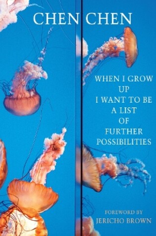 Cover of When I Grow Up I Want to Be a List of Further Possibilities