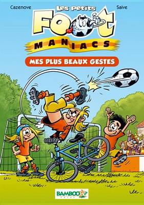 Book cover for Les Petits Footmaniacs Bamboo Poche T2