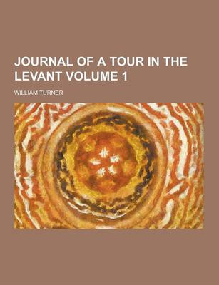 Book cover for Journal of a Tour in the Levant Volume 1