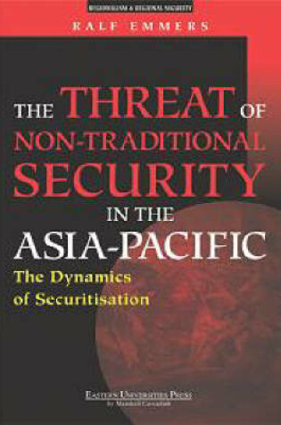 Cover of The Threat of Non-Traditional Security in the Asia-Pacific