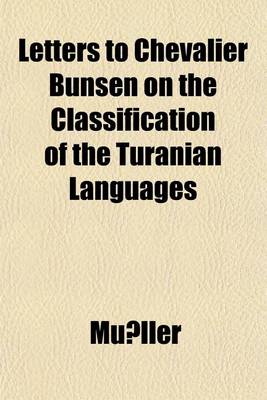 Book cover for Letters to Chevalier Bunsen on the Classification of the Turanian Languages