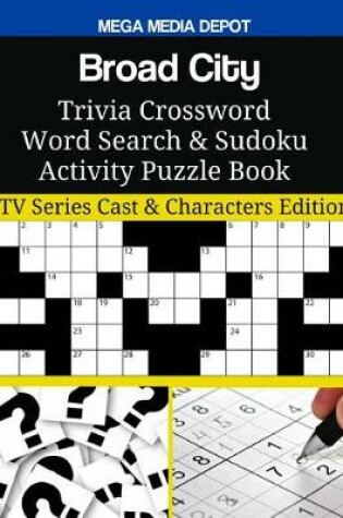 Cover of Broad City Trivia Crossword Word Search & Sudoku Activity Puzzle Book