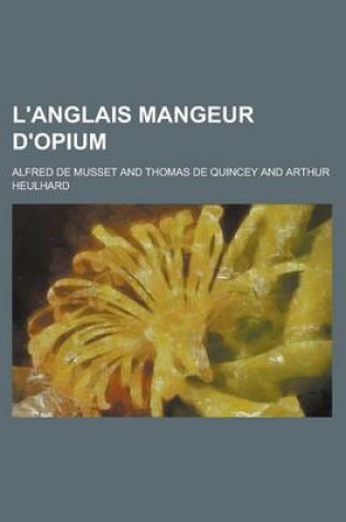 Cover of L'Anglais Mangeur D'Opium