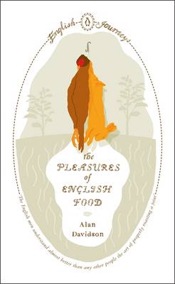 Cover of The Pleasures of English Food