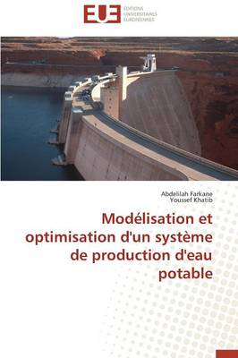 Cover of Mod lisation Et Optimisation d'Un Syst me de Production d'Eau Potable