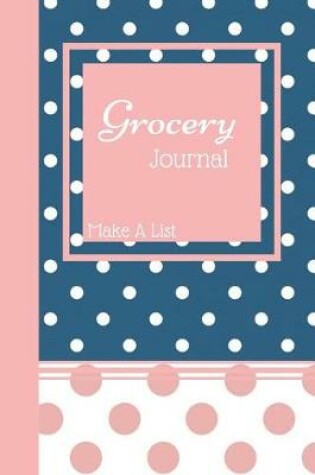 Cover of Grocery Journal Make a List