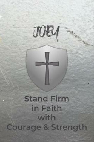 Cover of Joey Stand Firm in Faith with Courage & Strength