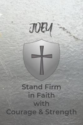 Book cover for Joey Stand Firm in Faith with Courage & Strength