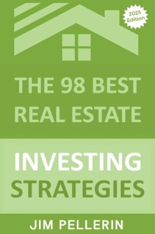 Cover of The 98 Best Real Estate Investing Strategies