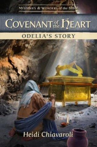 Cover of Covenant of the Heart: Odelia's Story