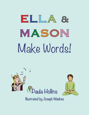 Book cover for Ella & Mason Make Words!