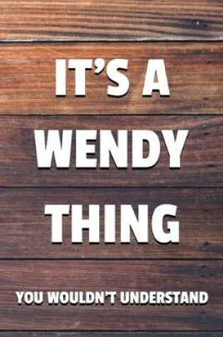 Cover of It's a Wendy Thing You Wouldn't Understand