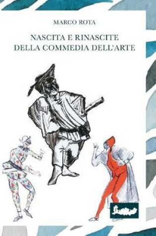 Cover of Nascita E Rinascite Della Commedia Dell'arte