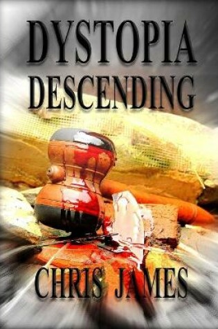 Cover of Dystopia Descending