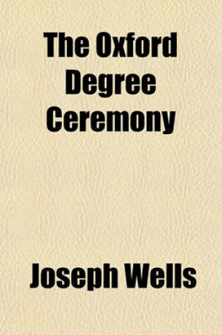 Cover of The Oxford Degree Ceremony