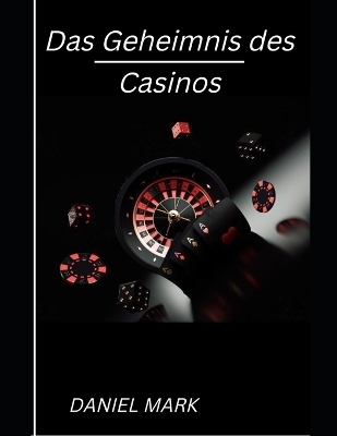 Book cover for Das Geheimnis des Casinos