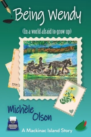 Cover of Being Wendy (In a world afraid to grow up)