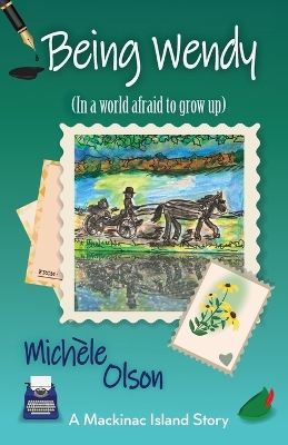 Book cover for Being Wendy (In a world afraid to grow up)