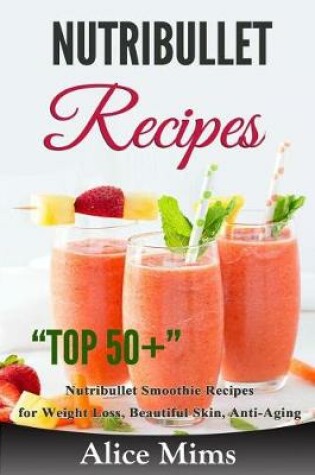 Cover of Nutribullet Recipes