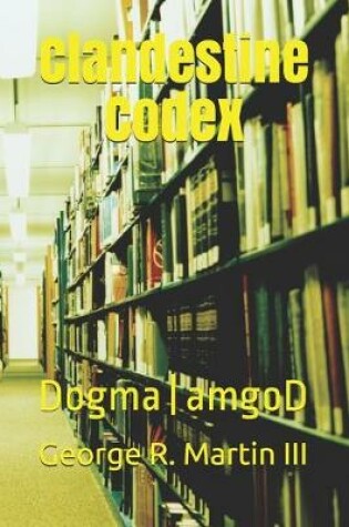 Cover of Clandestine Codex