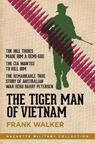 Cover of The Tiger Man of Vietnam