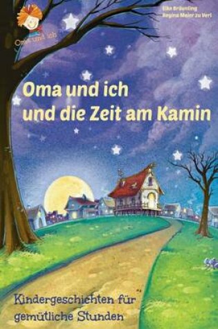 Cover of Oma und ich und die Zeit am Kamin