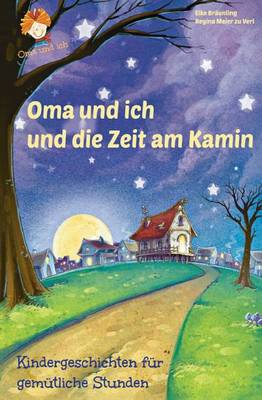 Book cover for Oma und ich und die Zeit am Kamin