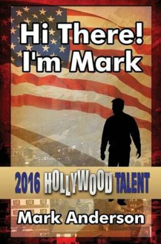 Cover of Hi There! I'm Mark (Hollywood Talent)