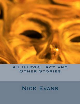 Book cover for An Illegal Act and Other Stories