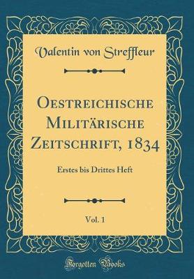 Book cover for Oestreichische Militarische Zeitschrift, 1834, Vol. 1