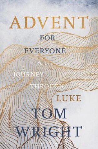 Cover of Advent for Everyone (2018): A Journey through Luke