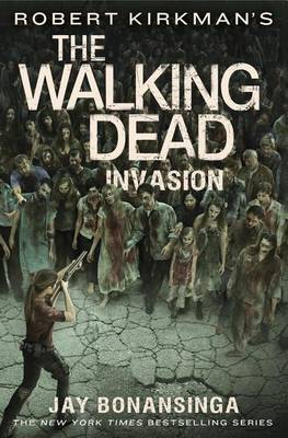 Book cover for Robert Kirkman's the Walking Dead: Invasion