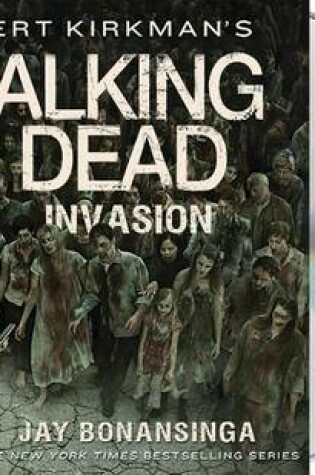 Robert Kirkman's the Walking Dead: Invasion