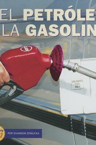 Cover of del Petroleo a la Gasolina