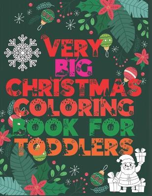 Book cover for Very Big Christmas Coloring Book for Toddlers