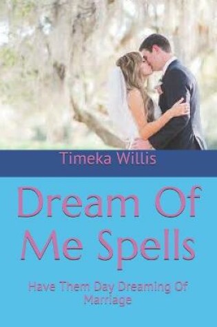 Cover of Dream Of Me Spells